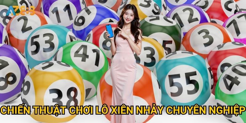 Chiến thuật chơi lô xiên nhảy chuyên nghiệp