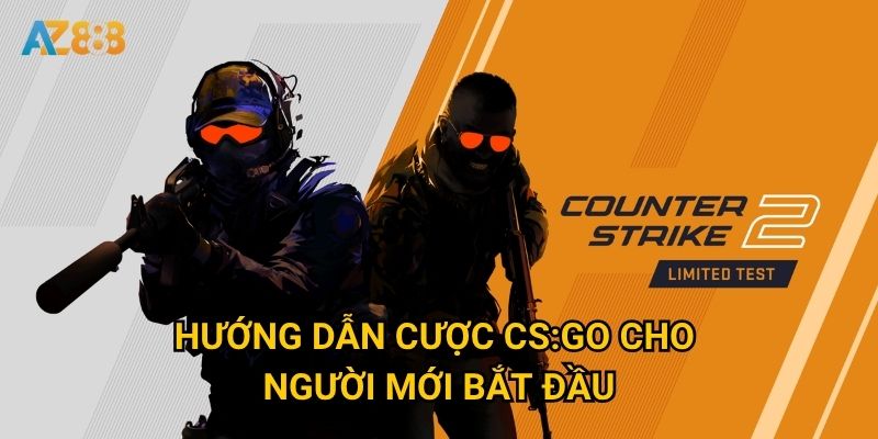 Hướng dẫn cược CS:GO cho người mới bắt đầu