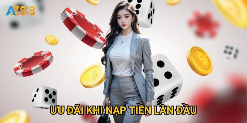 Ưu đãi khi nạp tiền lần đầu